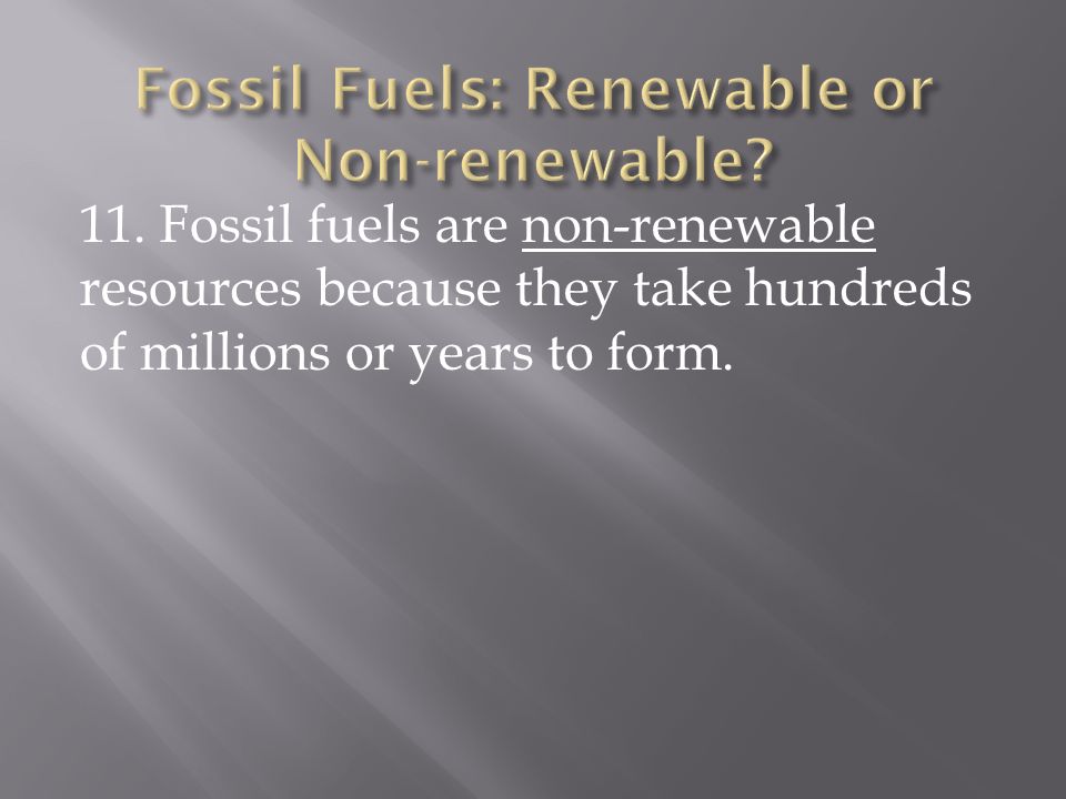 Fossil Fuels: Renewable or Non-renewable