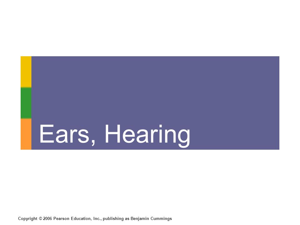 Ears, Hearing