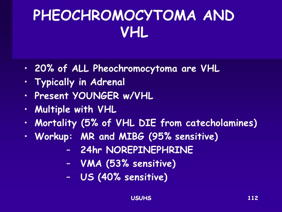 PHEOCHROMOCYTOMA AND VHL
