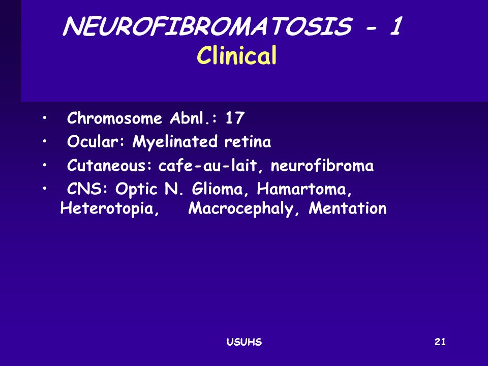 NEUROFIBROMATOSIS ‑ 1 Clinical