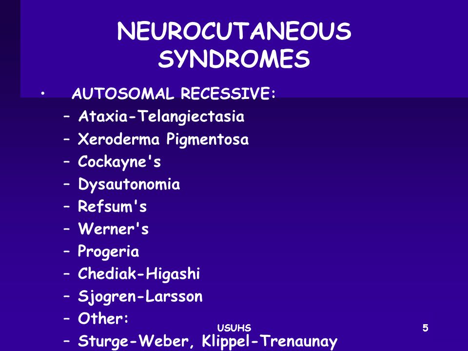 NEUROCUTANEOUS SYNDROMES
