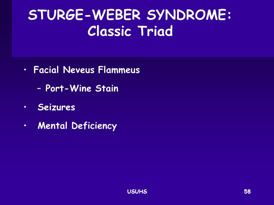 STURGE-WEBER SYNDROME: Classic Triad