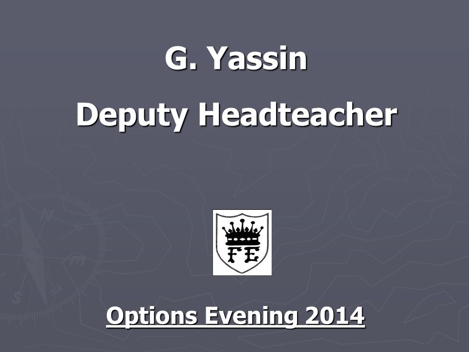 G. Yassin Deputy Headteacher