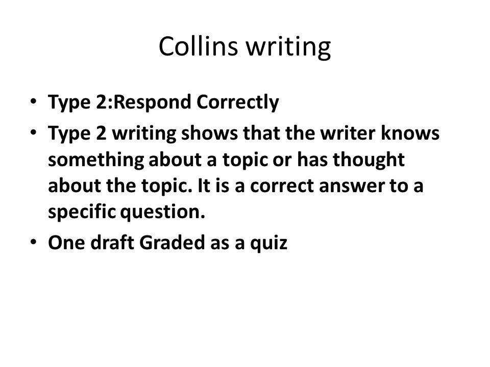 Collins writing Type 2:Respond Correctly
