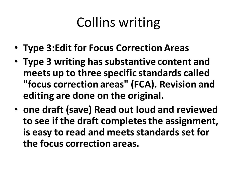 Collins writing Type 3:Edit for Focus Correction Areas