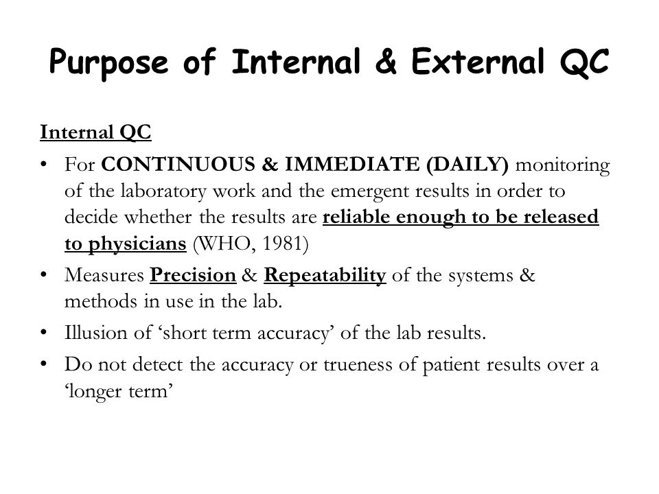 Purpose of Internal & External QC