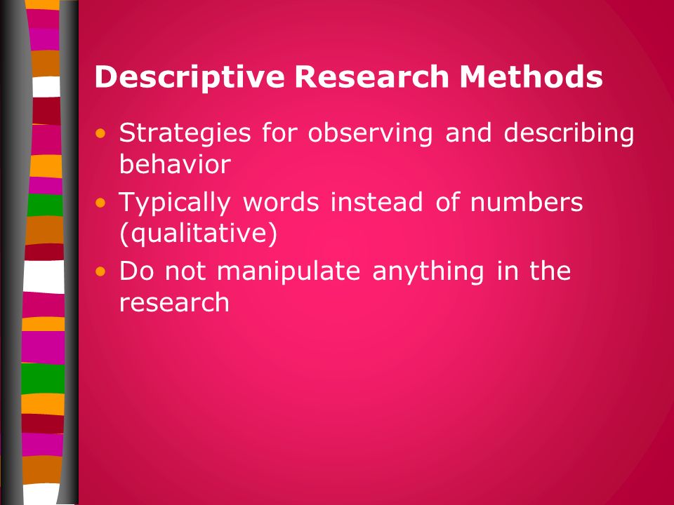 Descriptive Research Methods