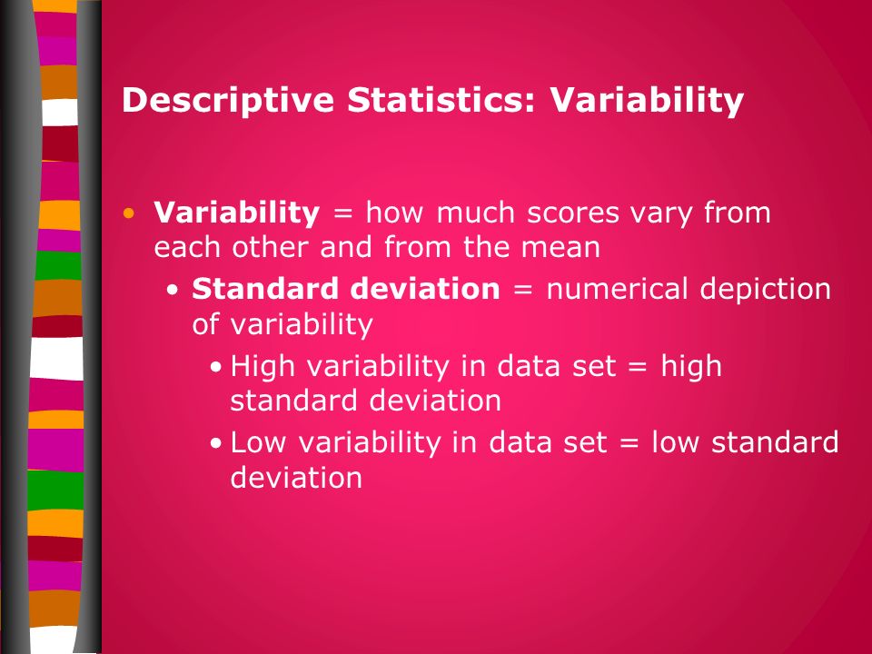Descriptive Statistics: Variability
