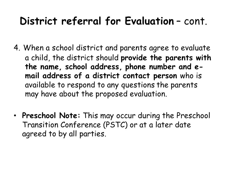 District referral for Evaluation – cont.