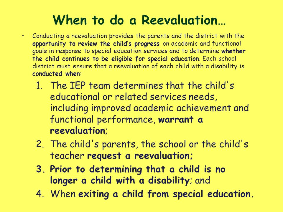 When to do a Reevaluation…