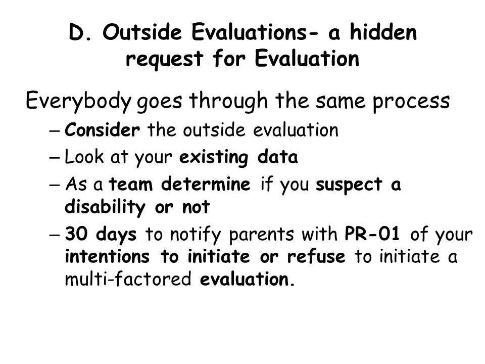 D. Outside Evaluations- a hidden request for Evaluation