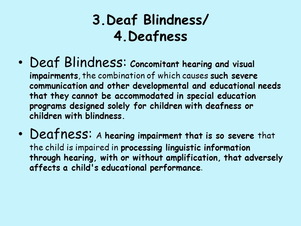 3.Deaf Blindness/ 4.Deafness