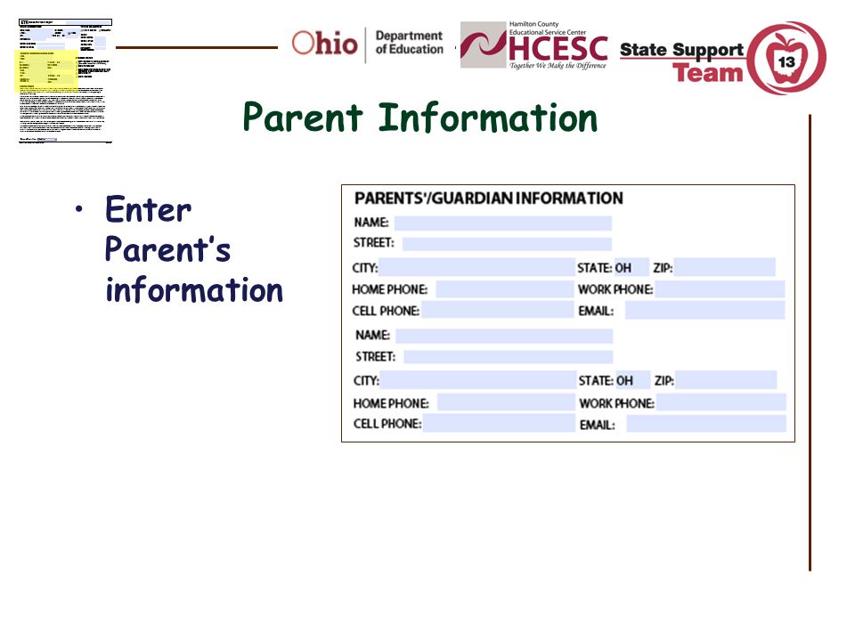 Parent Information Enter Parent’s information