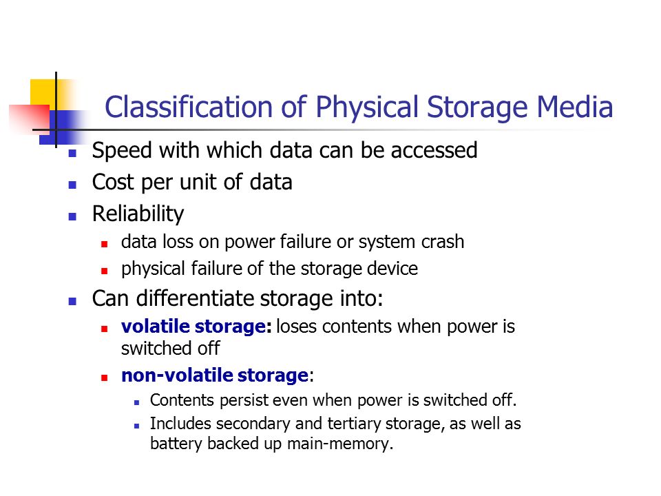 Classification of Physical Storage Media