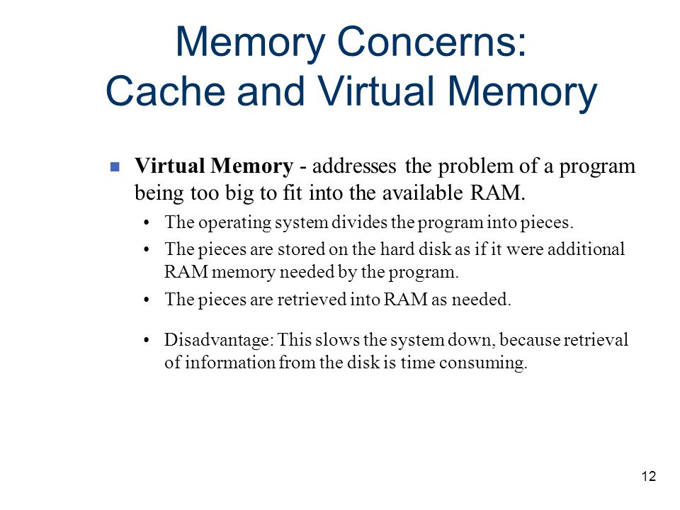 Memory Concerns: Cache and Virtual Memory