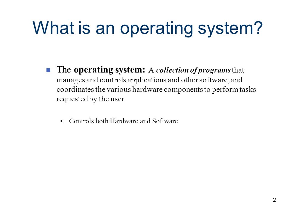 What is an operating system