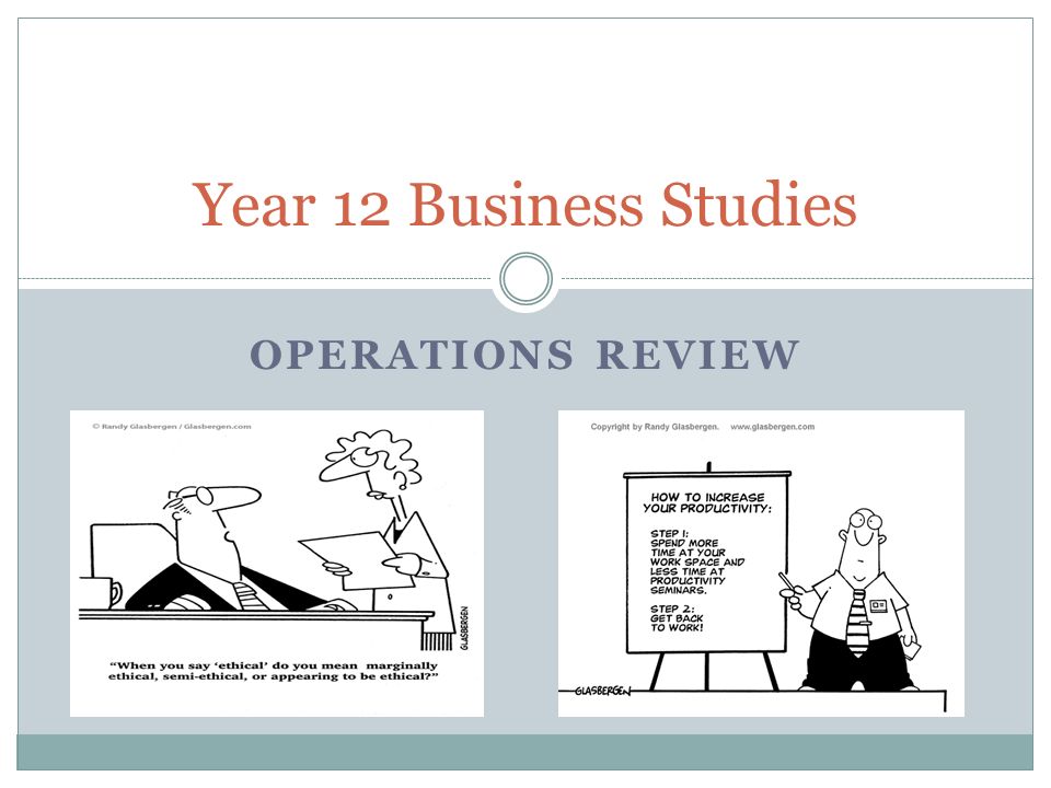 Year 12 Business Studies Operations REVIEW
