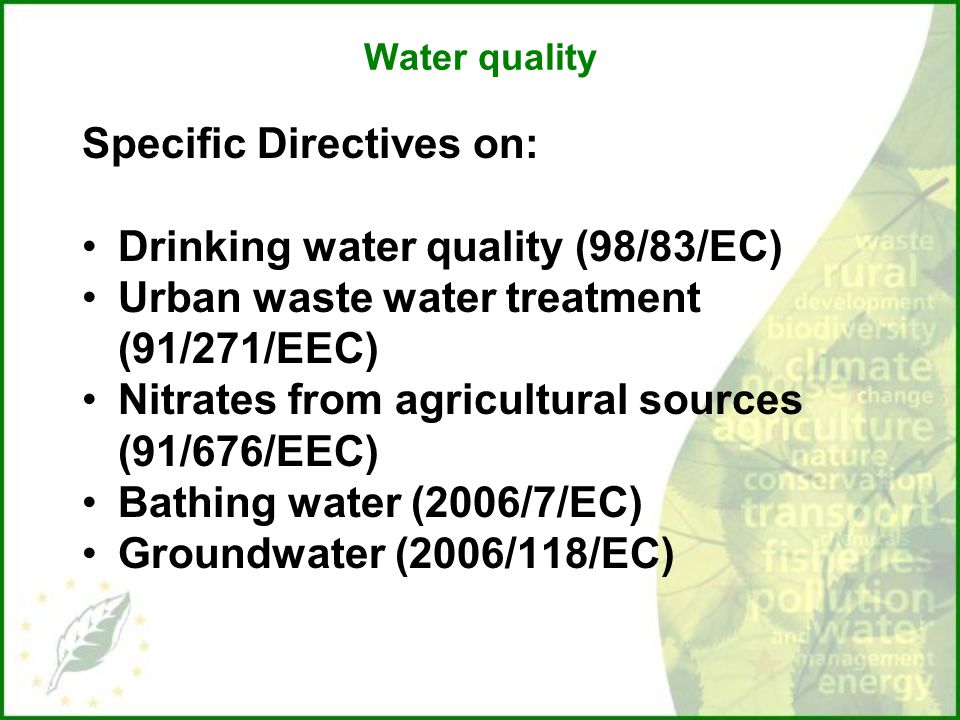 Specific Directives on: Drinking water quality (98/83/EC)
