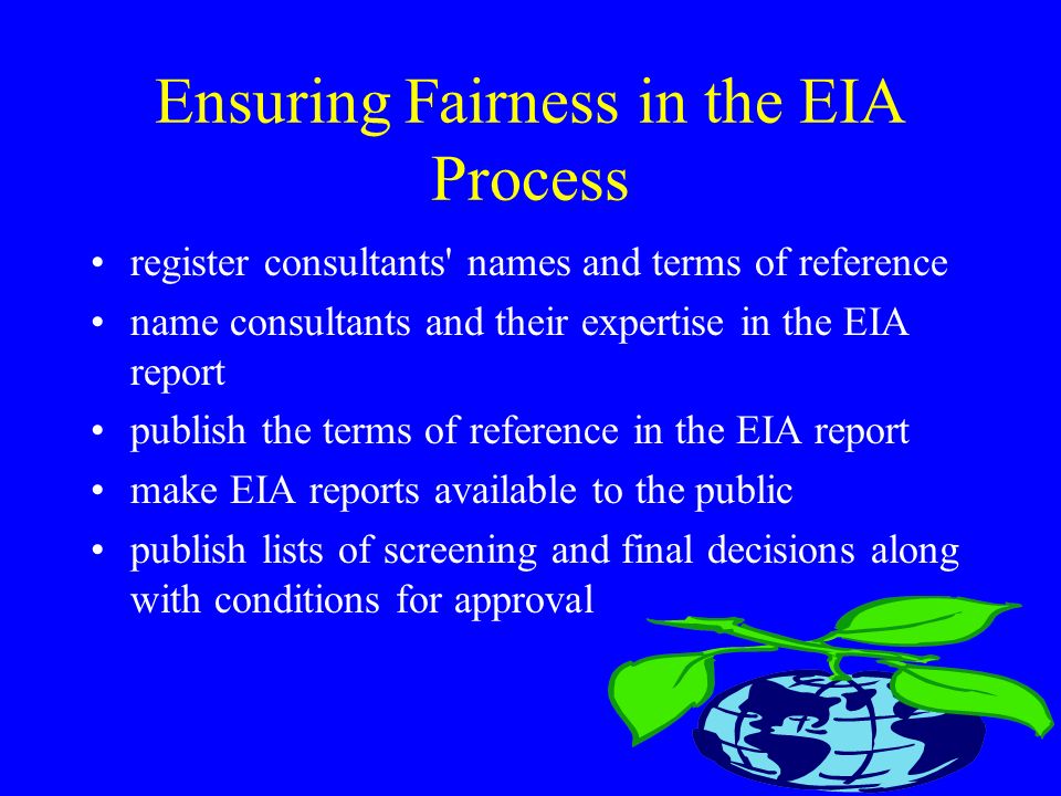 Ensuring Fairness in the EIA Process