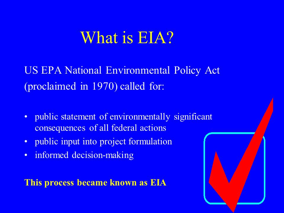 What is EIA US EPA National Environmental Policy Act