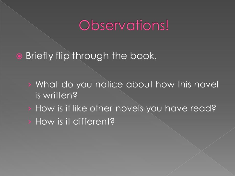Observations! Briefly flip through the book.