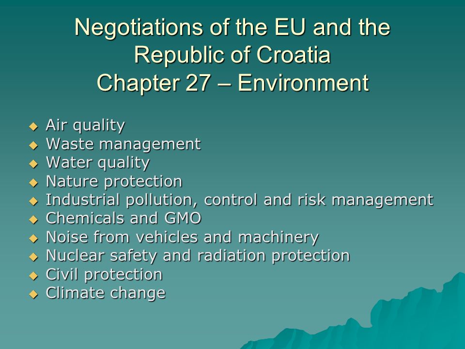 Negotiations of the EU and the Republic of Croatia Chapter 27 – Environment