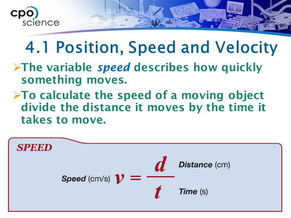 4.1 Position, Speed and Velocity