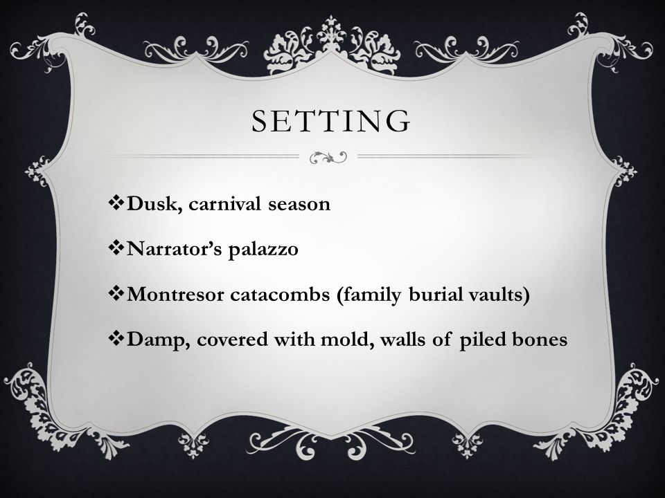 setting Dusk, carnival season Narrator’s palazzo