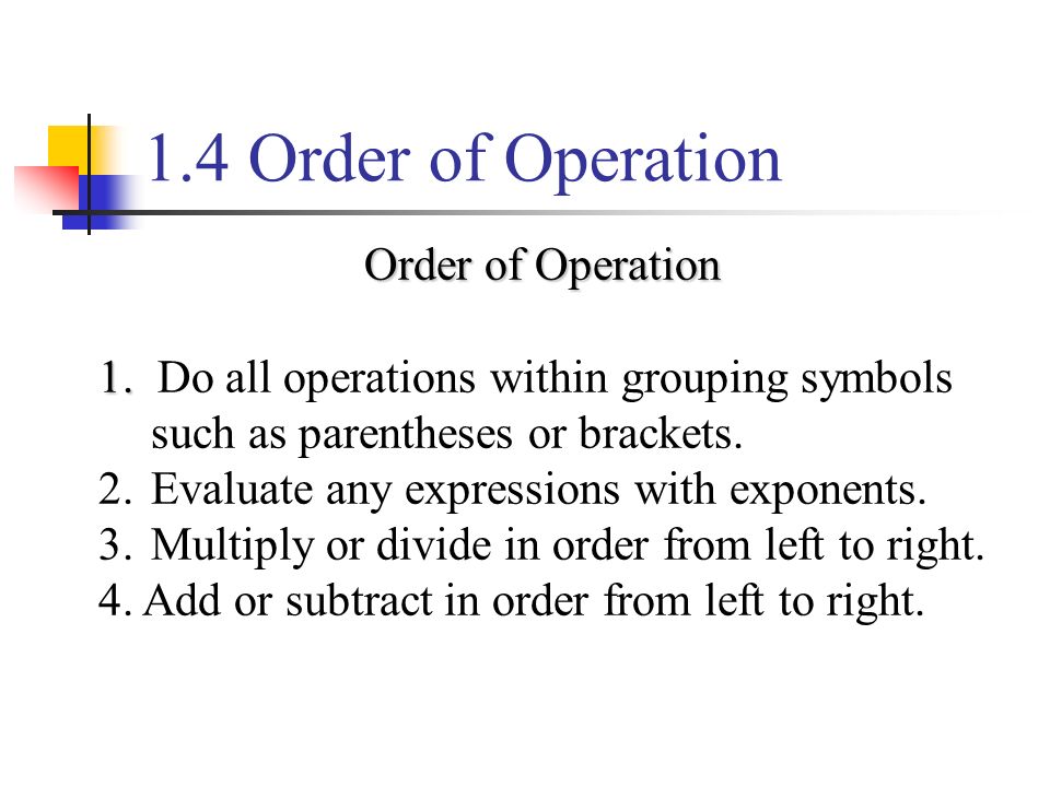 1.4 Order of Operation Order of Operation