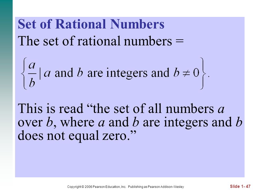 Set of Rational Numbers The set of rational numbers =