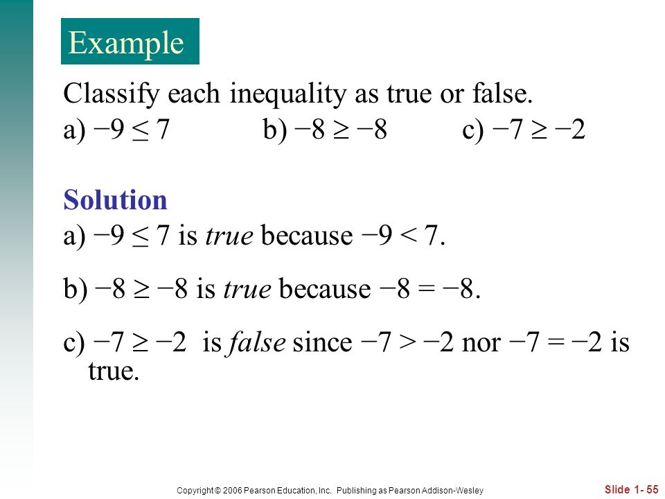 Example Classify each inequality as true or false.