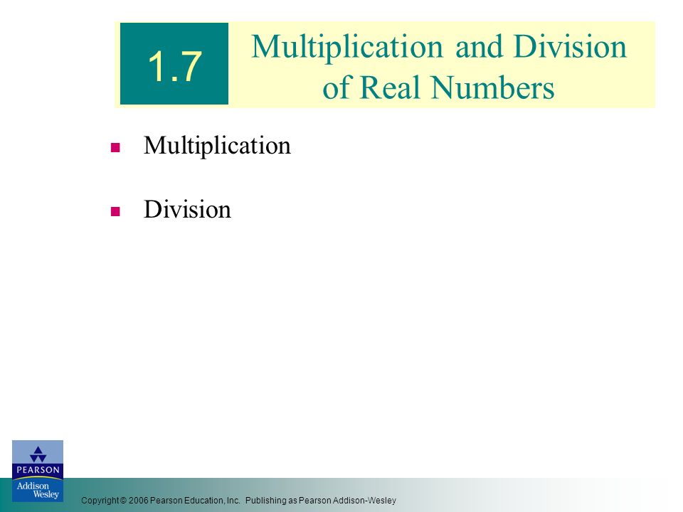 Multiplication and Division of Real Numbers