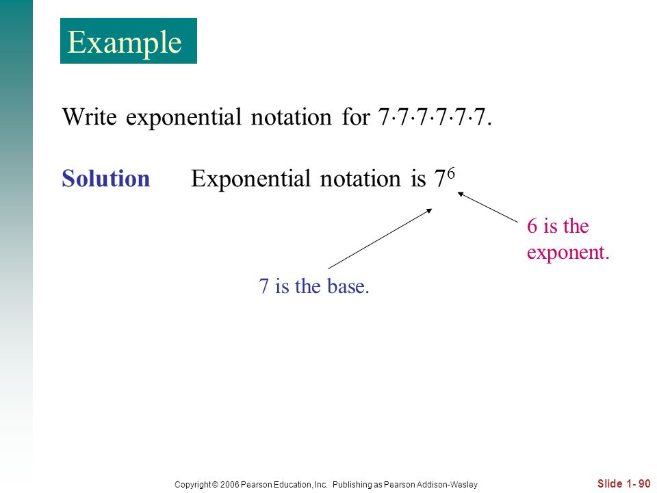 Example Write exponential notation for 777777.
