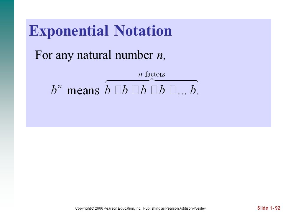 Exponential Notation For any natural number n,