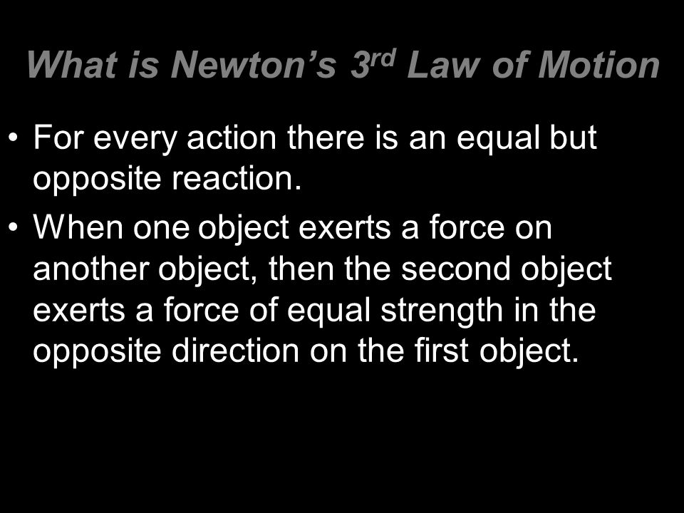 What is Newton’s 3rd Law of Motion