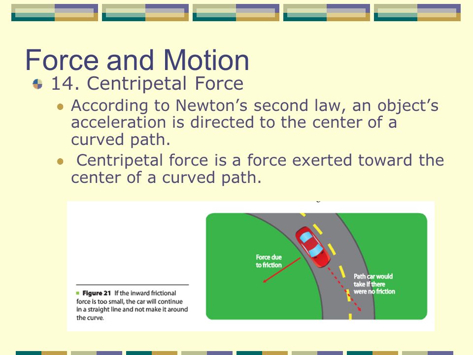 Force and Motion 14. Centripetal Force