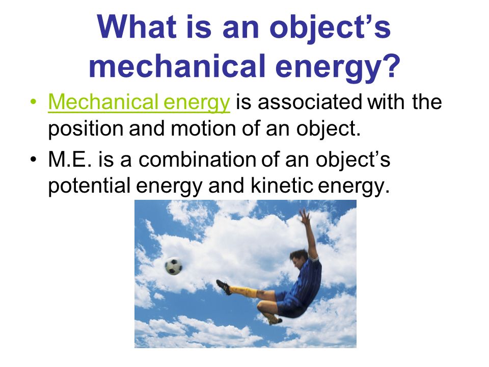 What is an object’s mechanical energy