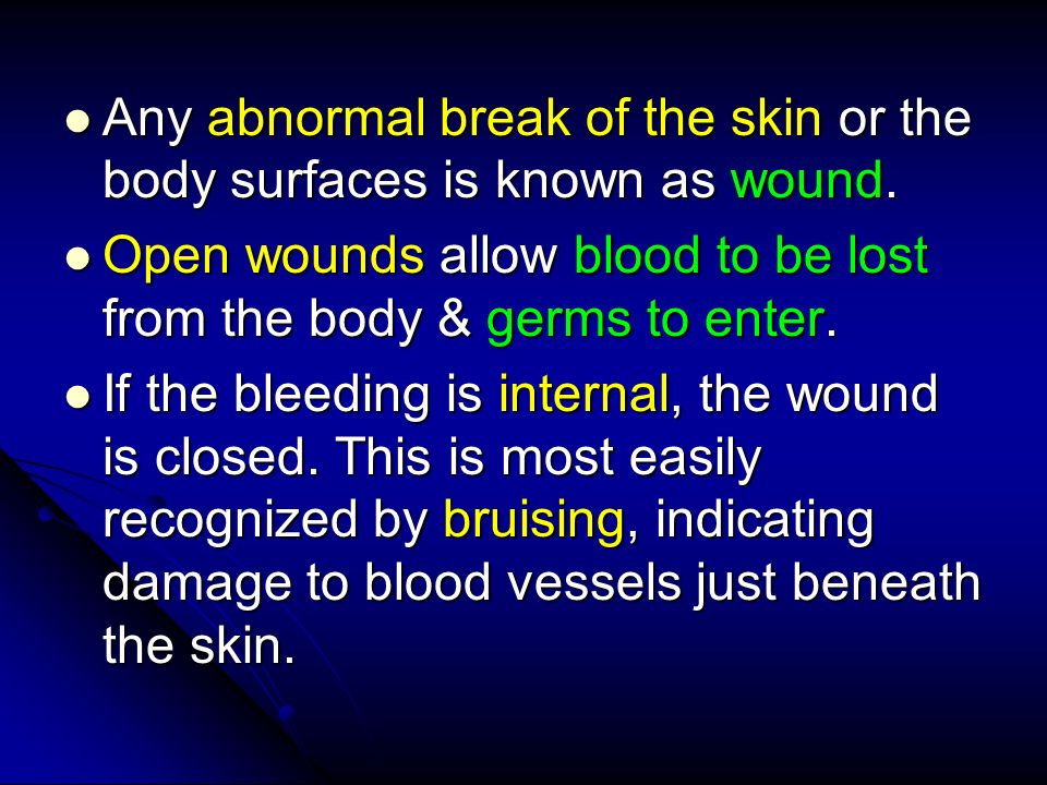 Any abnormal break of the skin or the body surfaces is known as wound.