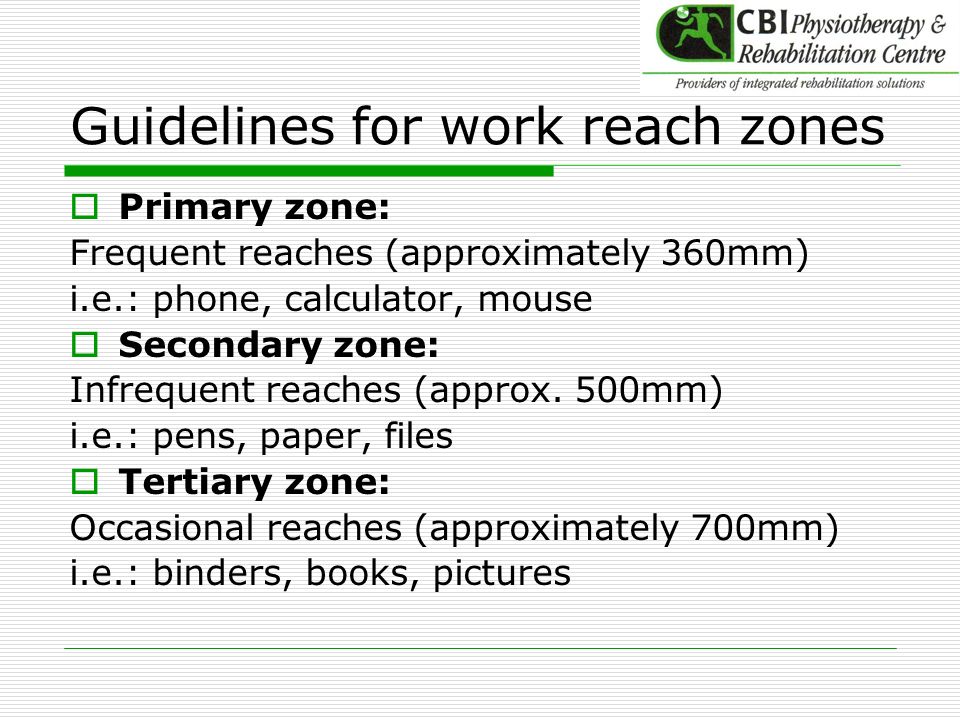 Guidelines for work reach zones
