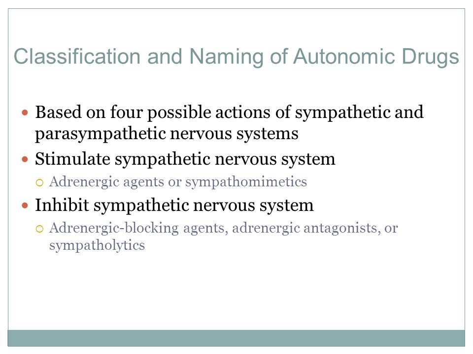 Classification and Naming of Autonomic Drugs