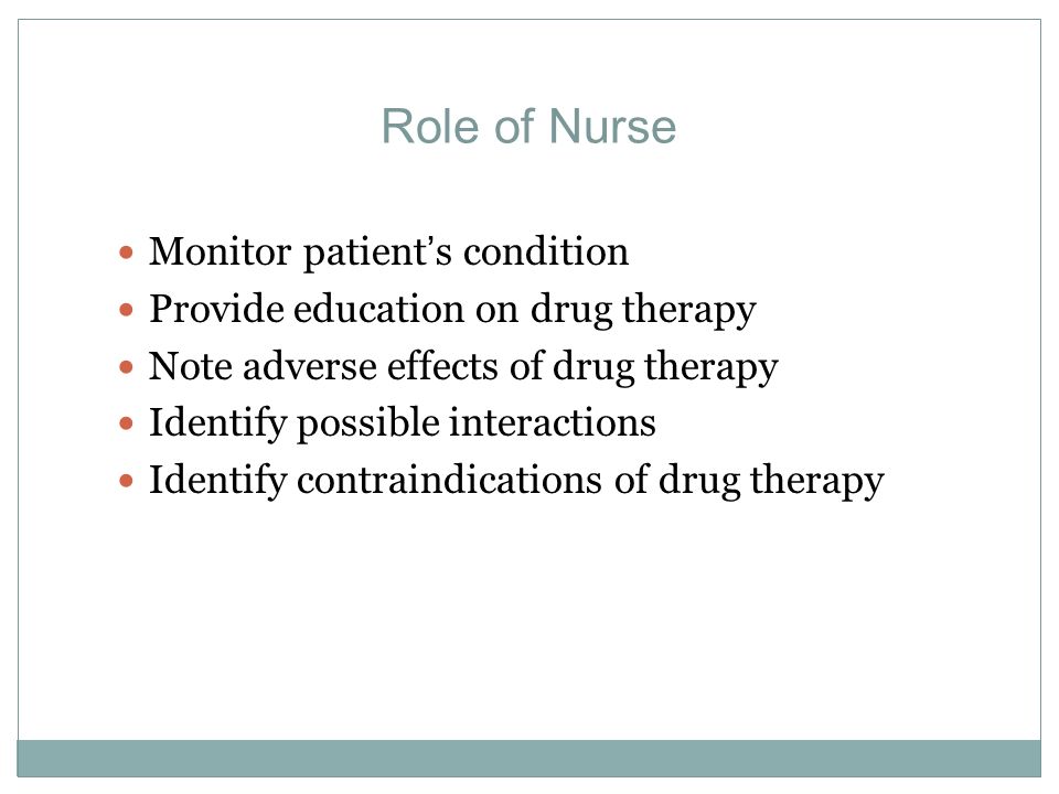 Role of Nurse Monitor patient’s condition