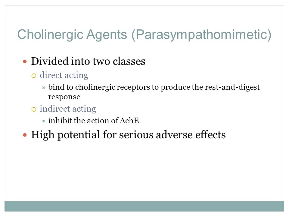 Cholinergic Agents (Parasympathomimetic)