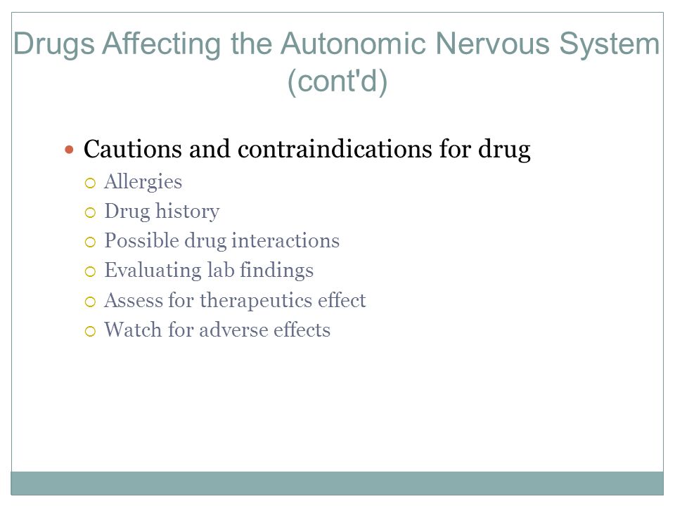 Drugs Affecting the Autonomic Nervous System (cont d)