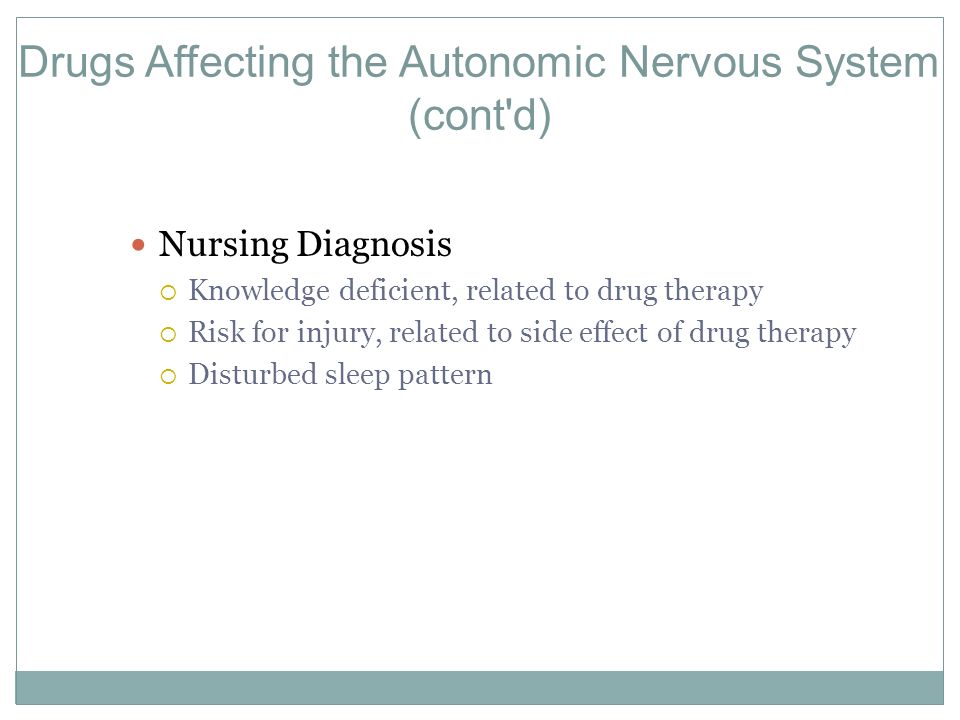 Drugs Affecting the Autonomic Nervous System (cont d)