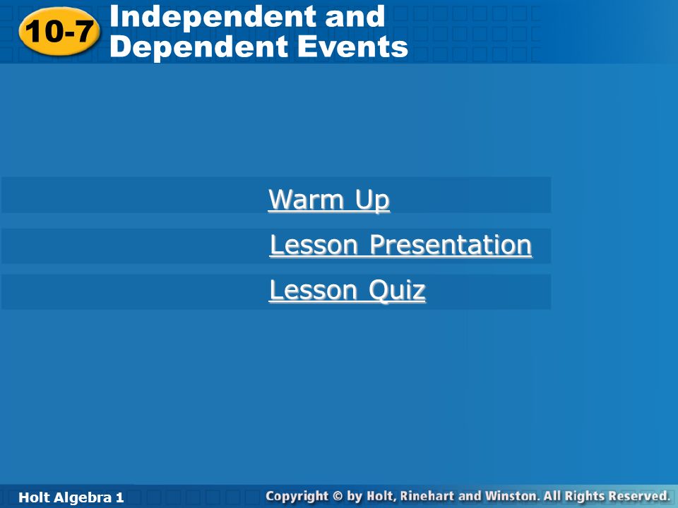 Independent and 10-7 Dependent Events Warm Up Lesson Presentation