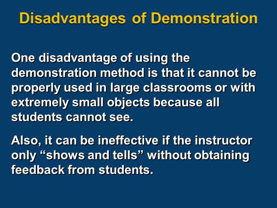 disadvantages of demonstration method of teaching