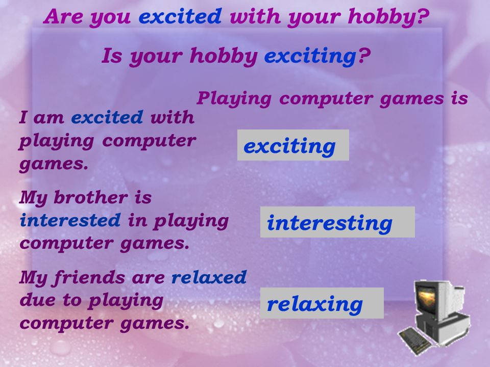 Are you excited with your hobby
