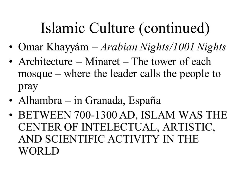 Islamic Culture (continued)