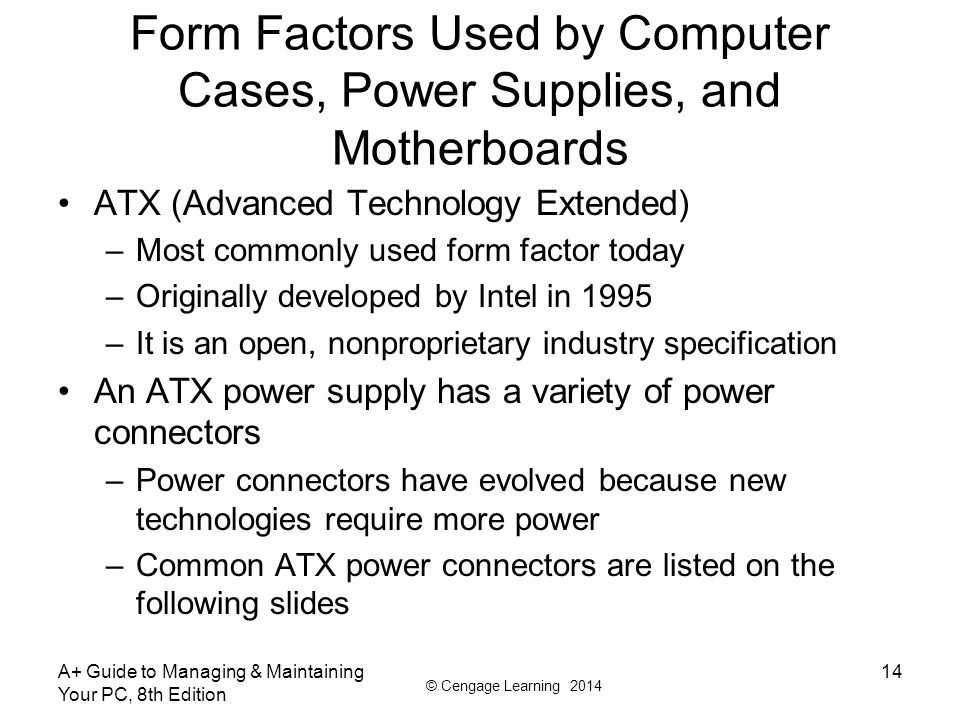 Form Factors Used by Computer Cases, Power Supplies, and Motherboards