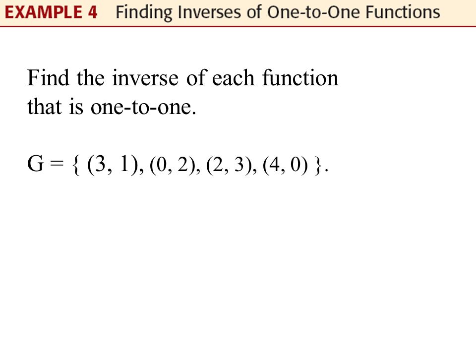 Find the inverse of each function